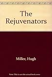 The rejuvenators
