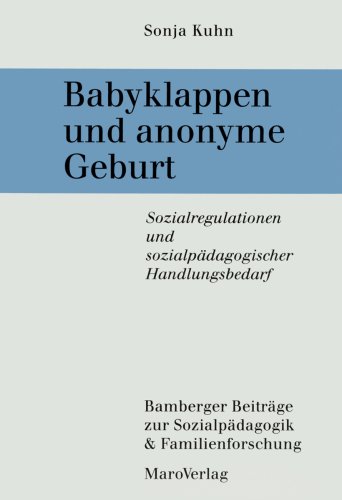 Babyklappen und anonyme Geburt