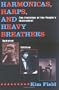 Harmonicas, Harps and Heavy Breathers: The Evolution of the People's Instrument