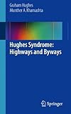 Hughes syndrome : highways and byways
