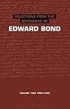 Selections from the notebooks of Edward Bond