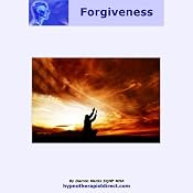 Forgiveness: Let Go of the Pain Others Have Caused and Feel Free Today | [Darren Marks]