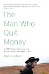 The Man Who Quit Money