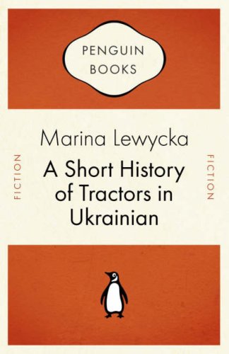 A Short History of Tractors in Ukranian (Penguin Celebrations)