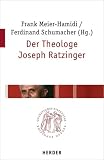 Produkt-Bild: Der Theologe Joseph Ratzinger (Quaestiones disputatae)