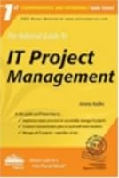 The Rational Guide to IT Project Management (Rational Guides) (Rational Guides)