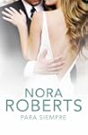 Para siempre (Cuatro bodas 4) (Narrat...