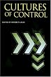 Cultures of Control (Routledge Studies in the History of Science, Technology and Medicine)