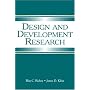 Design and Development Research: Methods, Strategies, and Issues