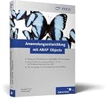 Anwendungsentwicklung mit ABAP Objects