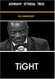 Johnny ONeal Trio in Concert: "Tight"