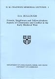 Friends, neighbours and fellow-drinkers : aspects of community and conflict in the early medieval west