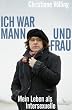 "Ich war Mann und Frau": Mein Leben als Intersexuelle