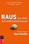 Raus aus dem Schneckenhaus