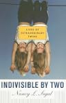 Indivisible by Two: Lives of  Extraor...