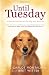 Until Tuesday: A Wounded Warrior and the Golden Retriever Who Saved Him. Luis Carlos Montalvn with Bret Witter