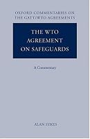 The WTO Agreement on Safeguards: A Commentary (Oxford Commentaries on International Law)