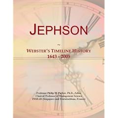 Jephson: Webster's Timeline History, 1643 - 2005