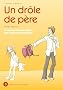 Un dr�le de p�re : Tome 3