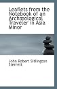 Leaflets from the Notebook of an Arch]ological Traveler in Asia Minor