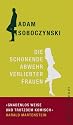 Die schonende Abwehr verliebter Frauen oder Die Kunst der Verstellung