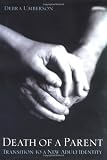 Death of a Parent: Transition to a New Adult Identity