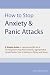 How to Stop Anxiety & Panic Attacks: A Simple Guide to using a specific set of Techniques to Stop Panic Attacks, Agoraphobia, Social Phobia, Fear of Driving or Flying and Stress