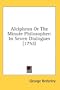 Alciphron Or The Minute Philosopher: In Seven Dialogues (1752)