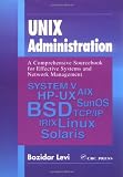 UNIX Administration: A Comprehensive Sourcebook for Effective Systems & Network Management (Internet and Communications)