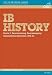 IB
History
-
Route
2
Standard
and
Higher
Level:
Peacemaking,
Peacekeeping,
International
Relations
1918-36
(OSC
IB
Revision
Guides
for
the
International
Baccalaureate
Diploma)