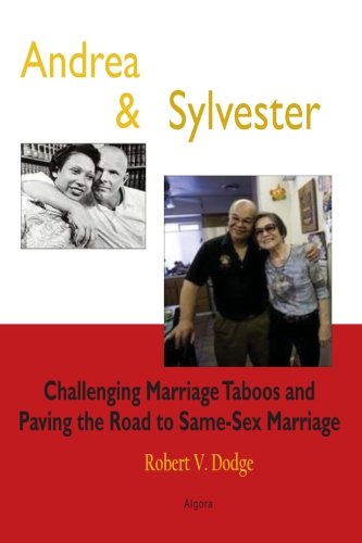 Andrea and Sylvester: Challenging Marriage Taboos and Paving the Road to Same-Sex Marriage