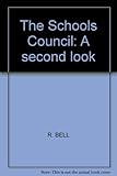 The Schools Council : a second look