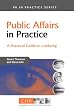 Public Affairs in Practice: A Practical Guide to Lobbying (PR in Practice)