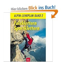 Alpin- Lehrplan 02. Felsklettern, Sportklettern