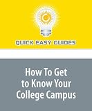 How To Get to Know Your College Campus