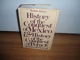 History of the Conquest of Mexico (0394604717) by Prescott, William H.