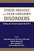 Books : Stress-induced and Fear Circuitry Disorders: Refining the Research Agenda for Dsm-v