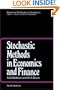 Stochastic Methods in Economics and Finance (Advanced Textbooks in Economics)