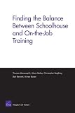 Finding the Balance Between Schoolhouse and On-the-Job Training