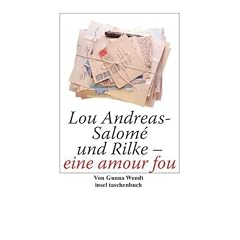 Lou Andreas-Salom� und Rilke - eine amour fou (insel taschenbuch)