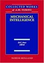 Mechanical Intelligence, Volume 1 (Collected Works of a.M. Turing)