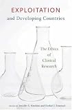 Exploitation and Developing Countries: The Ethics of Clinical Research