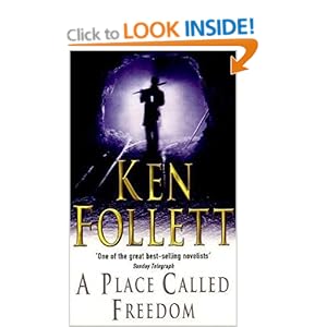 A Place Called Freedom - Ken Follett 