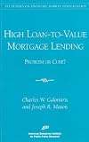 High Loan-to-Value Mortgage Lending: Problem or Cure? (Aei Studies on Financial Market Deregulation)