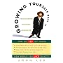 Growing Yourself Back Up: Understanding Emotional &hellip by John Lee