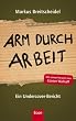 Arm durch Arbeit: Ein Undercover-Bericht