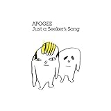 Just a Seeker's Song by Apogee (2007-07-16)【並行輸入品】