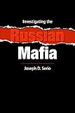 Investigating the Russian Mafia