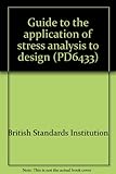 Guide to the application of stress analysis to design