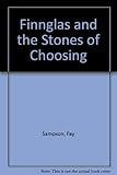 Finnglas and the stones of choosing